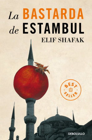La bastarda de Estambul / The Bastard of Istanbul by Elif Shafak
