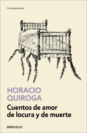Cuentos de amor de locura y de muerte / Tales of Love Madness and Death Book Cover Picture