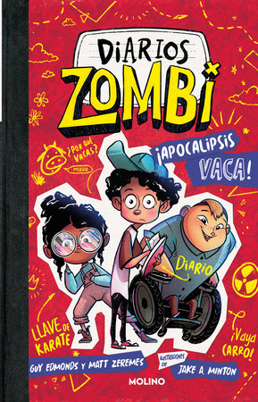 ¡Apocalipsis vaca! / Zombie Diaries: Apocalypse Cow! by Guy Edmonds and Matt  Zeremes