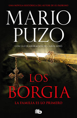 Los Borgia: La familia es lo primero / The Family by Mario Puzo