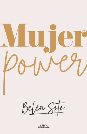 Mujer power / Woman Power by Belén Soto