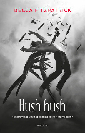 Hush Hush (Spanish Edition) by Becca Fitzpatrick