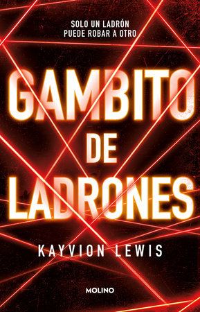 Gambito de los ladrones / Thieve's Gambit by Kayvion Lewis