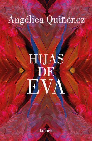 Hijas de eva / Eva's Daughters by Angélica Quiñónez