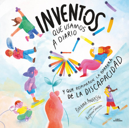 Inventos que todos usamos a diario (pero que fueron creados para personas con discapacidad) - inventos y discapacidad / Inventions We Use Every Day (That by Bárbara Anderson