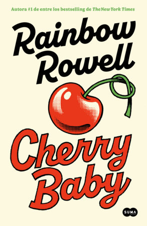 Cherry baby (Spanish Edition) by Rainbow Rowell