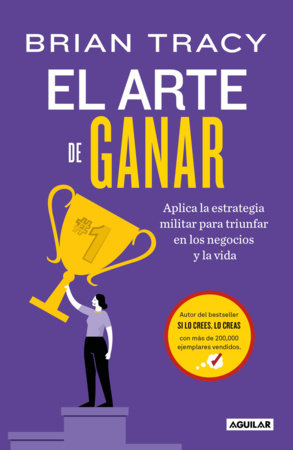El arte de ganar/ Victory by Brian Tracy