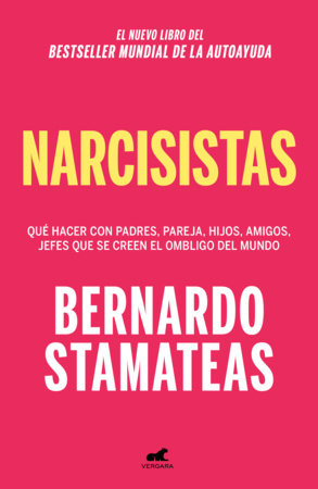 Narcisista (cambia a Narcisismo) / Narcissist (change to Narcissism) by Bernardo Stamateas