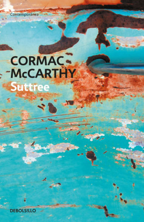 Suttree (Spanish Edition) by Cormac McCarthy