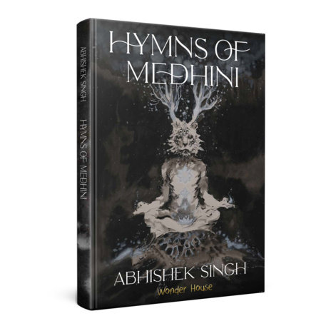 Hymns of Medhini by Abhishek Singh