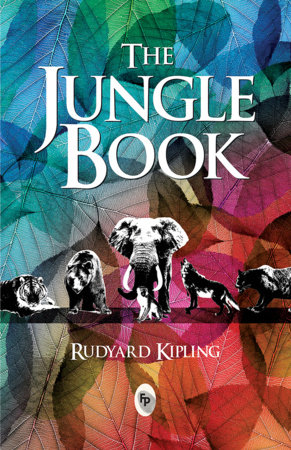 Jungle Book - Classics , The by Rudyard Kipling