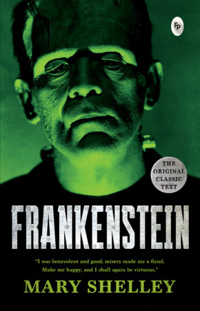 Frankenstein by Mary Shelley