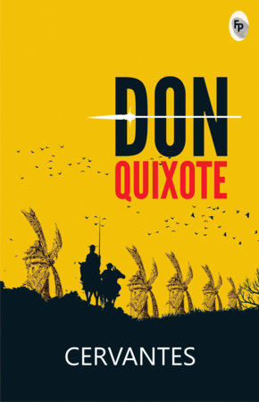 Don Quixote by Cervantes