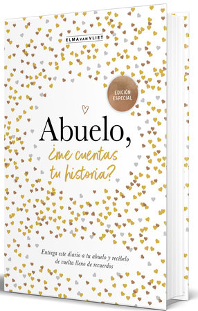 Abuelo, ¿me cuentas tu historia? (Edición oficial) / Grandpa Tell Me (Official Edition) by Elma van Vliet