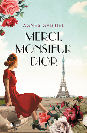 Merci, monsieur Dior (Spanish Edition) by Agnes Gabriel