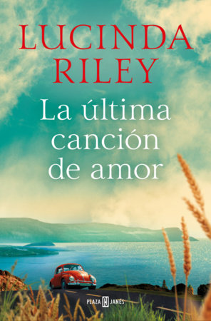 La última canción de amor / The Last Love Song by Lucinda Riley