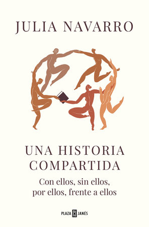 Una historia compartida / Shared History by Julia Navarro