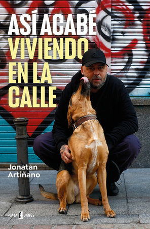 Así acabé viviendo en la calle / So That's How I Ended Up on the Streets by Jonatan Artiñano