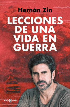 Lecciones de una vida en guerra / Lessons of a Life among Wars by Hernán Zin
