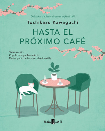 Hasta el próximo café / Before We Say Goodbye by Toshikazu Kawaguchi