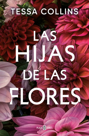 Las hijas de las flores / The Flower Children by Tessa Collins