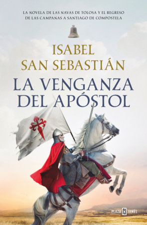La venganza del apóstol (Saga de la Reconquista) / The Apostle’s Revenge by Isabel San Sebastián