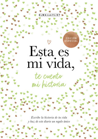 Esta es mi vida, te cuento mi historia (¿Me cuentas tu historia? 8) / This Is My Life: Let Me Tell You My Story by Elma van Vliet