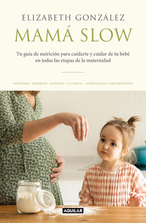 Mamá Slow / Slow Mama by Elizabeth Gonzalez