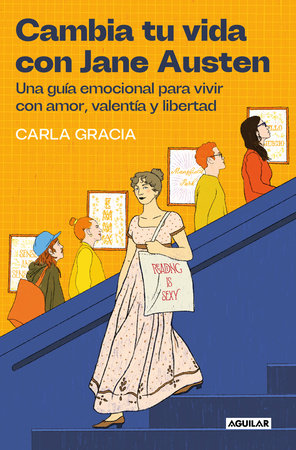 Cambia tu vida con Jane Austen / Change Your Life with Jane Austen