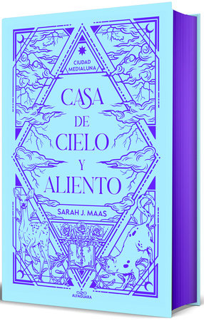 Casa de cielo y aliento (Edición especial limitada cantos pintados) / House of Sky and Breath (Special Limited Edition Sprayed Edges) by Sarah J. Maas