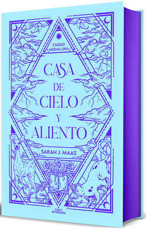 Casa de cielo y aliento (Edición especial) / House of Sky and Breath (Special Edition) by Sarah J. Maas