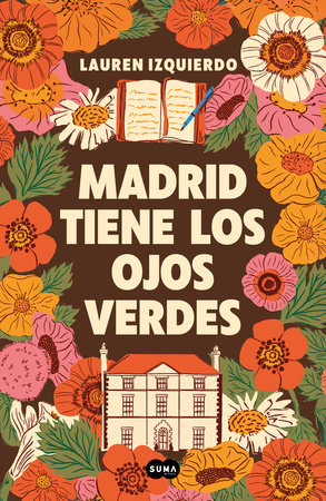 Madrid tiene los ojos verdes / Madrid Has Green Eyes by Lauren Izquierdo