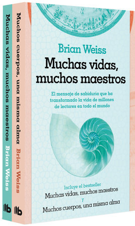 Pack Brian Weiss: Muchas vidas, muchos maestros; Muchos cuerpos, una misma alma / Brian Weiss Set: Many Lives, Many Masters and Same Soul by Brian Weiss
