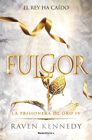 Fulgor / Glow by Raven Kennedy