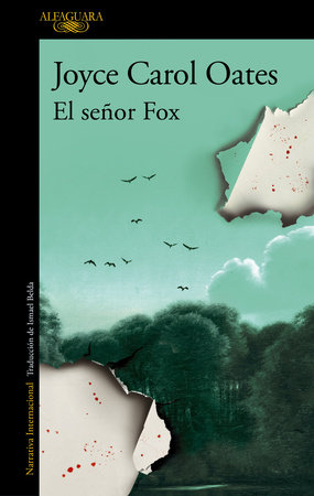 El señor Fox / Fox by Joyce Carol Oates