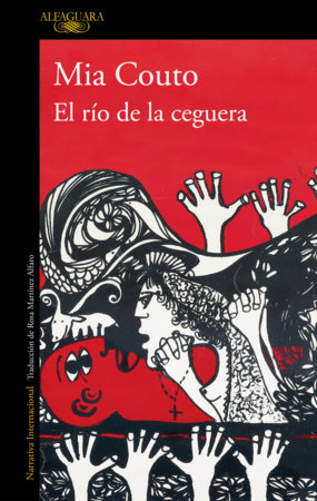 El río de la ceguera / The River of Blindness by Mia Couto