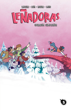 Leñadoras. Operación cumpleaños / Lumberjanes. Stone Cold by ND Stevenson; Grace Ellis; Brooklyn Allen; Shannon Watters