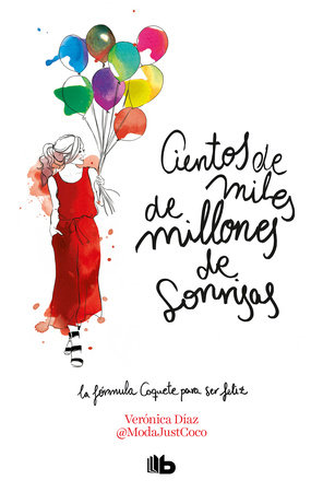 Cientos de miles de millones de sonrisas / Hundreds of Billions of Smiles by Veronica Diaz