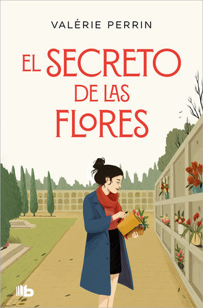 El secreto de las flores / Fresh Water for Flowers by Valerie Perrin