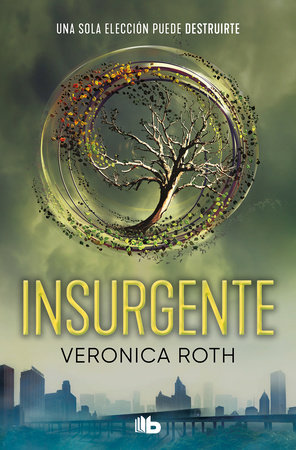 Insurgente / Insurgent by Veronica Roth