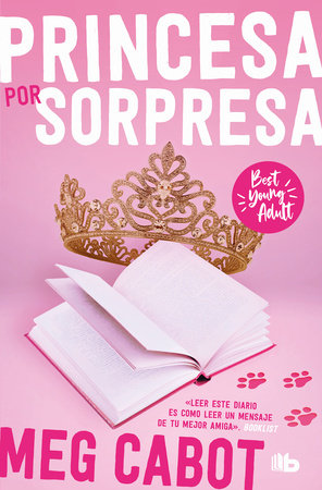 El diario de la princesa: Princesa por sorpresa / The Princess Diaries by Meg Cabot