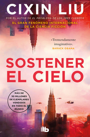 Sostener el cielo / To Hold Up the Sky by Cixin Liu