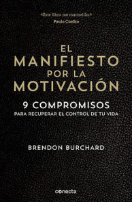 El manifiesto por la motivación /  The Motivation Manifesto