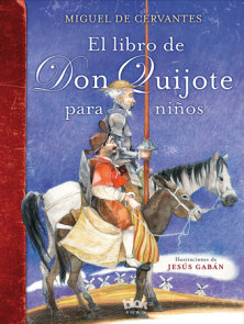 El libro de Don Quijote para niños / The Don Quixote Book for Children
