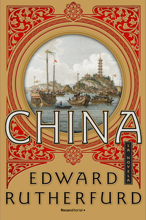 China (Spanish Edition) by Edward Rutherfurd
