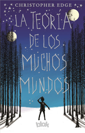 La teoría de los muchos mundos / The Many Worlds of Albie Bright by Christopher Edge