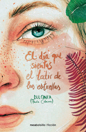 El día que sientas el latir de las estrellas / The Day You Feel the Beating of the Stars by DULCINEA (Paola Calasanz)