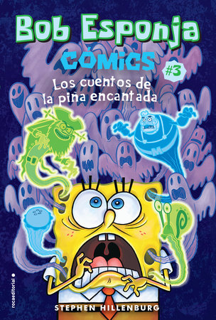 Bob Esponja 3 Los cuentos de la piña encantada / SpongeBob 3 Tales from the Haunted Pineapple by Stephen Hillenburg