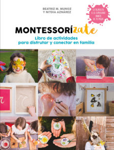 Libro actividades Montessorízate / Montessorize Yourself. Activity Book