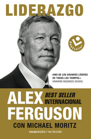 Liderazgo / Leading by Alex Ferguson and Michael Moritz